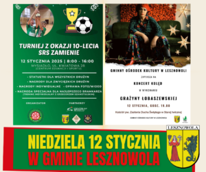 obraz przedstawia informację o wydarzeniach, jakie odbędą się w najbliższą niedzielę 12 stycznia 2025 r. Patrząc na wprost to z lewej strony jest informacja o turnieju z okazji 10-lecia SRS Zamienie, który odbędzie się w godz. 8:00-16 w Mysiadle w Centrum Edukacji i Sportu oraz informacja o koncercie kolęd w wykonaniu Grażyny Łobaszewskiej, który odbędzie się w kościele pw. Zesłania Ducha Świętego w Starej Iwicznej, o godz. 19:00.