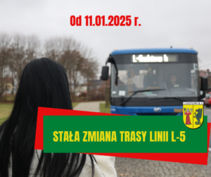 na zdjęciu widzimy autobus, nad nim napis od 11.01.2025 r., a pod nim stała zmiana trasy linii L-5