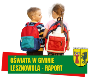 Dwójka dzieci z plecakami szkolnymi, na dole na zielonym pasku napis: Oświata w gminie Lesznowola - Raport