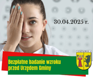 Na obrazku widać panią, która jedną ręką zasłania oko, a na dole na zielonym pasku jest napis; bezpłatne badanie wzroku przed urzędem gminy.