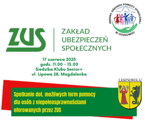 Na obrazku mamy informację dot. spotkania z przedstawicielem ZUS dla osób z niepełnosprawnościami.