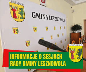 Zdjęcie sali konferencyjnej Urzędu gminy widok na ściankę promocyjna z herbami Gminy Lesznowola, na pierwszym planie mikrofon sesyjny. Na zielonym pasku na dole napis: INFORMACJE O SESJACH RADY GMINY LESZNOWOLA