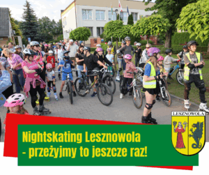 Na obrazku są Mieszkańcy na rolkach i rowerach, a pod spodem jest napis Nightskating Lesznowola - przeżyjmy to jeszcze raz!