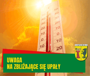 Na obrazku widać termometr na który mocno świeci słońce, a pod spodem jest napis _ uwaga na zbliżające się upały.