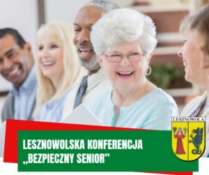 Na obrazku widać seniorów a pod spodem jest napis Lesznowolska konferencja - Bezpieczny senior