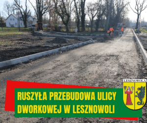 zdjęcie przedstawia przebudowę ulicy Dworkowej w Lesznowoli