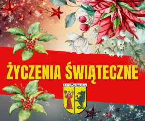 Grafika z roślinnymi motywami świąteczymi, na czerwonym pasku żółty napis: Życzenia Świąteczne. Poniżej herb Gminy Lesznowola
