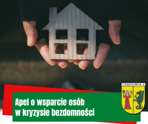 Na obrazku na ciemnym tle widać dłonie trzymające domek z papieru a pod spodem napis: apel o wsparcie osób w kryzysie bezdomności.