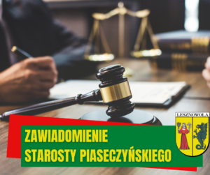 Żółty napis "Zawiadomienie Starosty Piaseczyńskiego" na zielonym pasku. W tle znajduje się młotek aukcyjny.