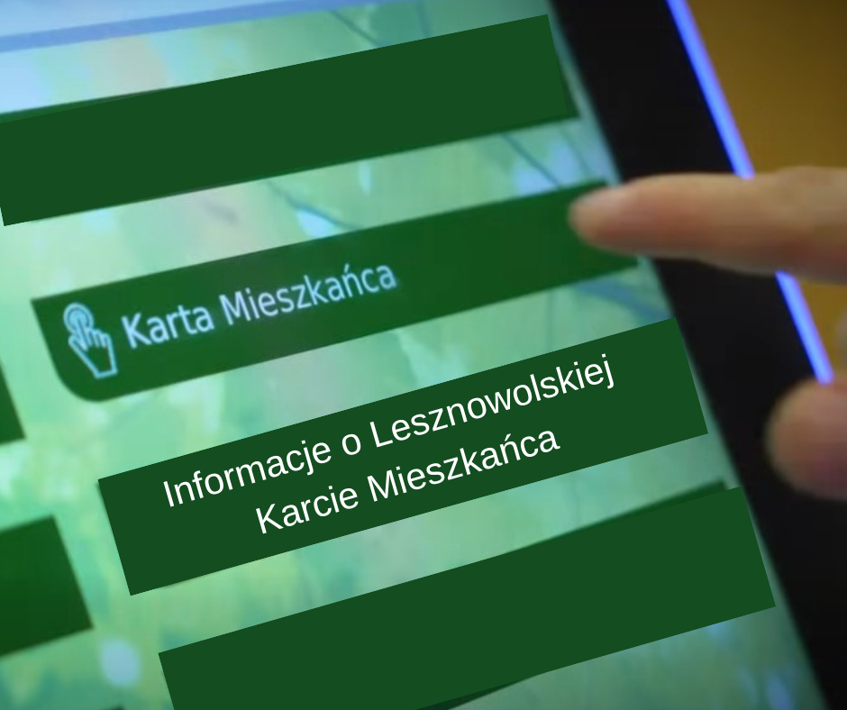 Na obrazku na zielonym tle jest napis Karta Mieszkańca, a pod spodem Informacje o Lesznowolskiej Karcie Mieszkańca
