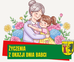 Babcia z wnuczką, kwiaty. Na zielonym pasku napis ŻYCZENIA Z OKAZJI DNIA BABCI