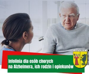 Na obrazku widzimy postać starszego Pana który patrzy na kobietę, a pod spodem jest napis Infolinia dla osób chorych na Alzheimera, ich rodzin i opiekunów
