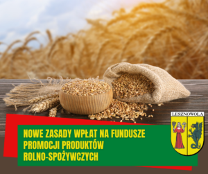 Na obrazku widzimy zboże a pod spodem napis: Nowe zasady wpłat na fundusze promocji produktów rolno-spożywczych