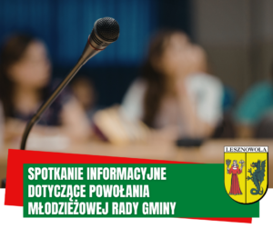 na obrazku widać mikrofon a pod spodem napis spotkanie informacyjne dotyczące powołania Młodzieżowej Rady Gminy Lesznowola.