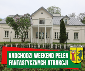 zdjęcie przedstawia wyremontowany dworek w Lesznowoli