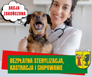 weterynarz i pies. Na dole napis bezpłatna sterylizacja, kastracja i chipowanie. Akcja zakończona