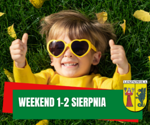 Dziecko w zółtych przeciwsłonecznych okularach w kształci9e serduszek i zółtym sweterku leży na trawie, śmieje się. Na zielonym paski napis Weekend 1-2 sierpnia