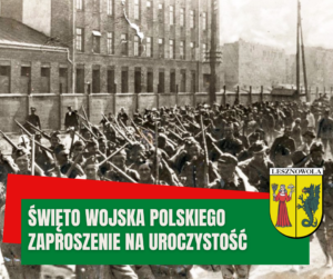 Grafika z archiwalnym zdjęciem wojskowym biało-czarnym. Na zielonym pasku napis: Swięto Wojska polskiego zaproszenie na uroczystość.