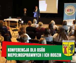 zdjęcie z konferencji dla osób niepełnosprawnych i ich rodzin w lesznowoli