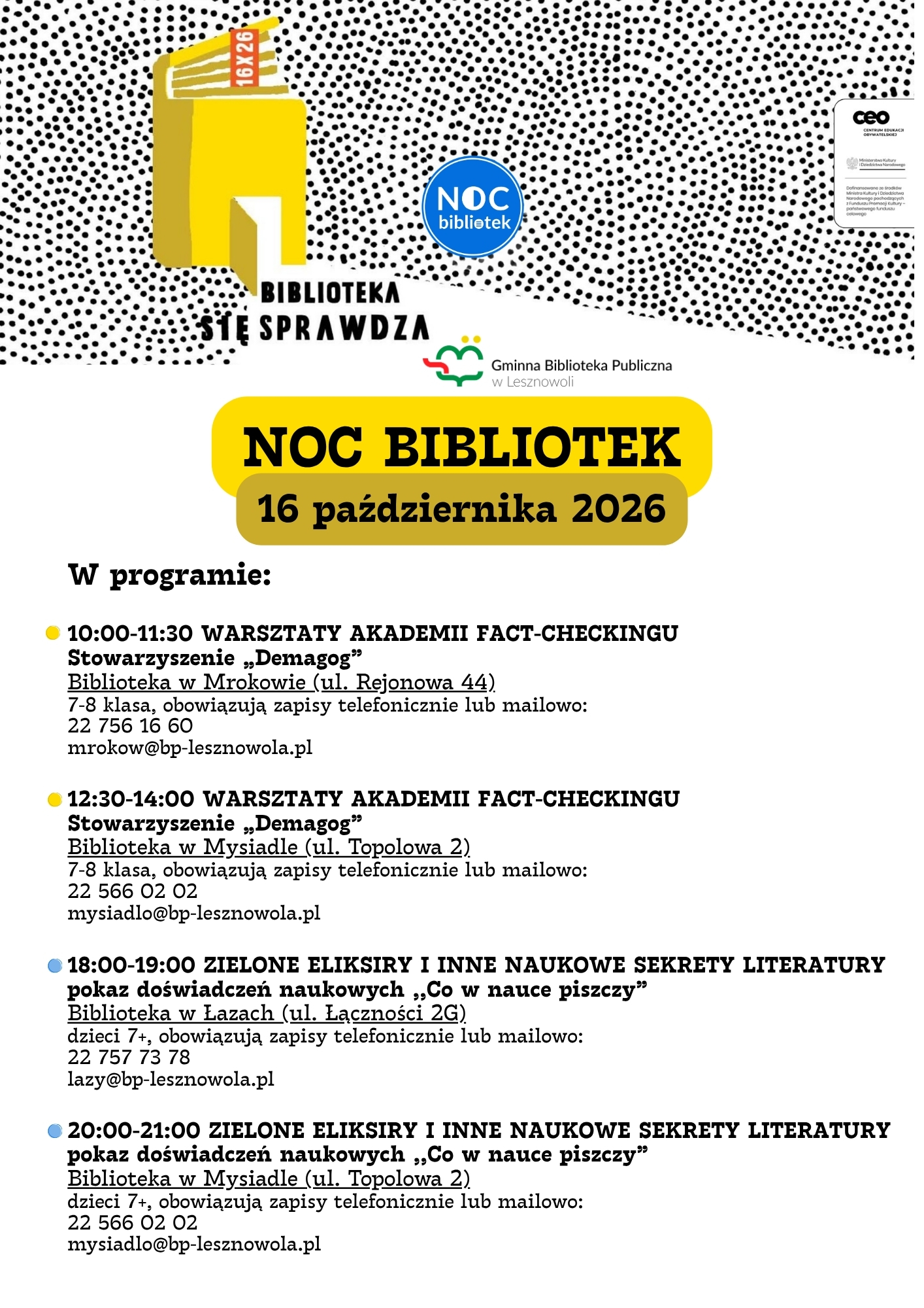 Noc bibliotek, wernisaż wystawy malarstwa, rodzinny trening reagowania, przedstawienie teatralne dla dzieci, rozgrywki ligi piłkarskich szóstek i ligi siatkówki – to wszystko czeka nas w najbliższych dniach.